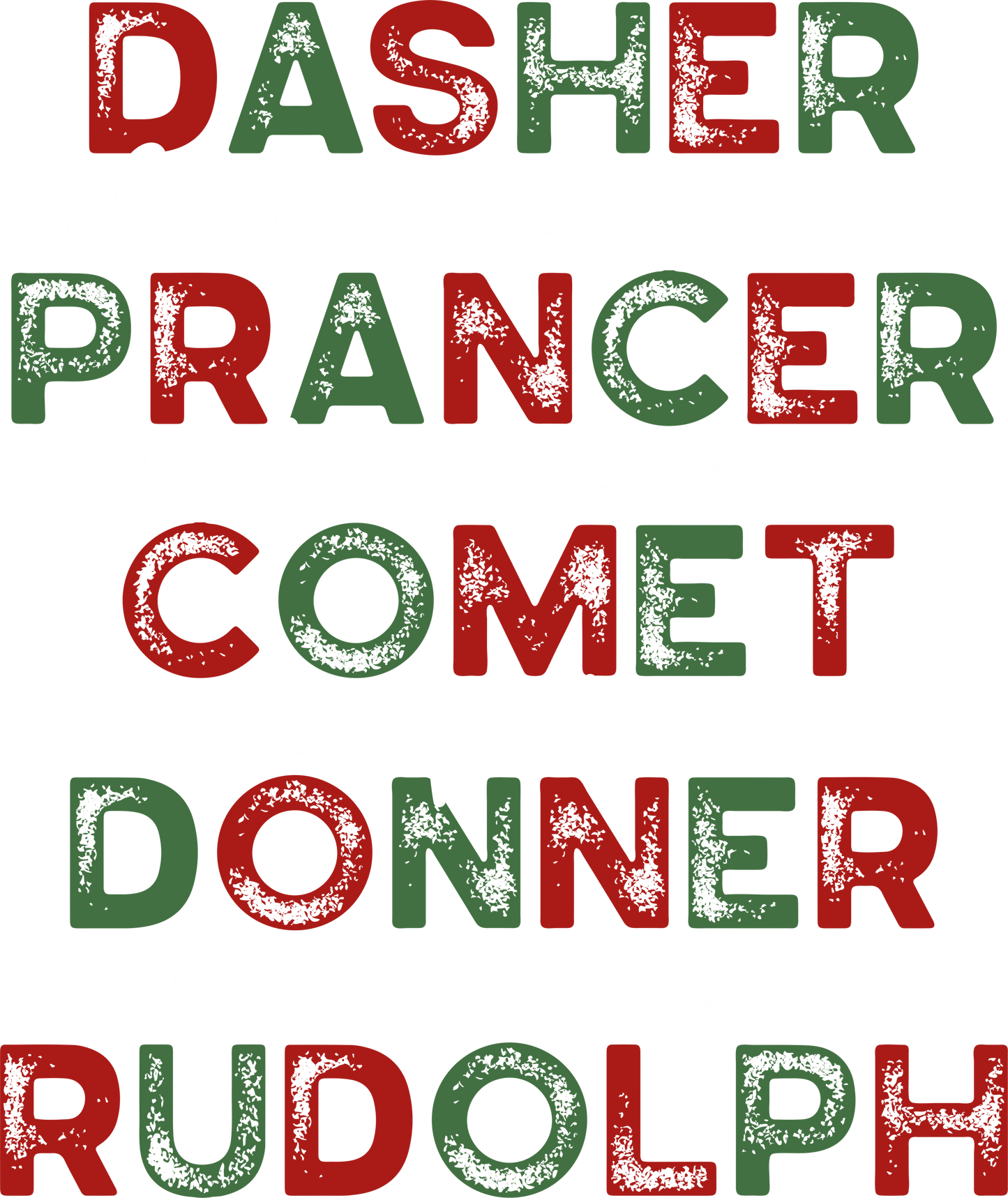 DASHER, DANCER, PRANCER, VIXEN....