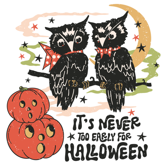 VINTAGE ITS NEVER TOO EARLY FOR HALLOWEEN