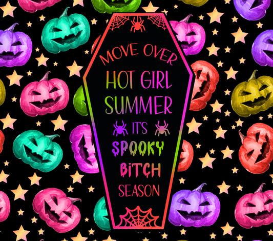 MOVE OVER HOT GIRL SUMMER IT'S SPOOKY BITCH SEASON