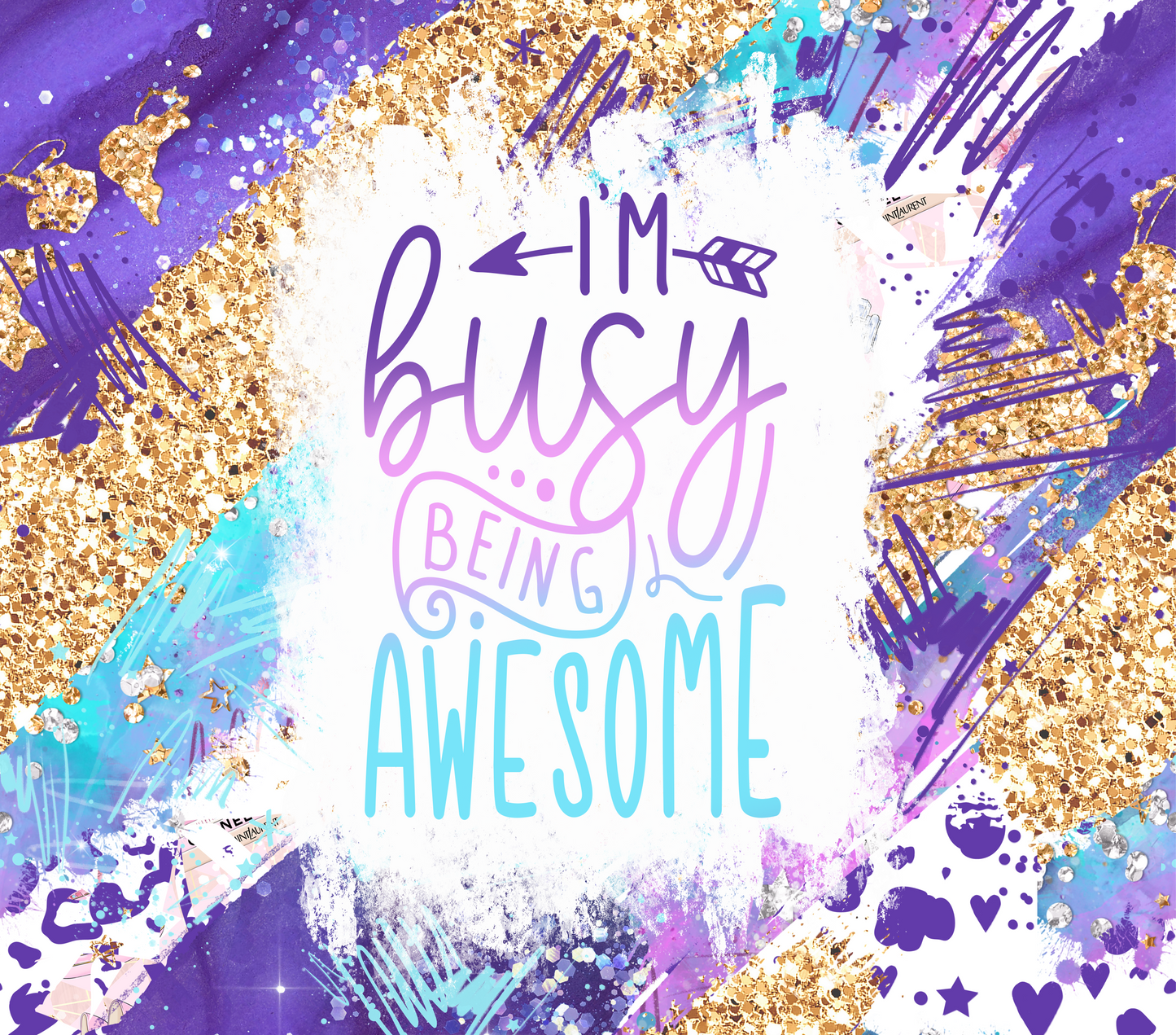 IM BUSY BEING AWESOME