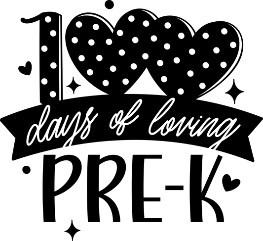 100 DAYS OF LOVING PREK & KINDER & 1ST