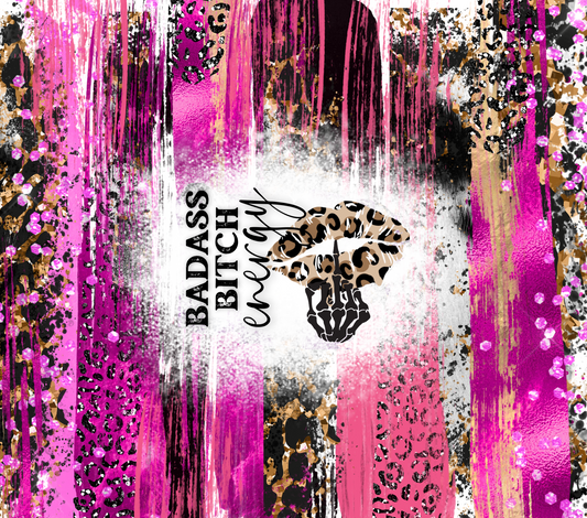 Bad Ass Bitch Energy