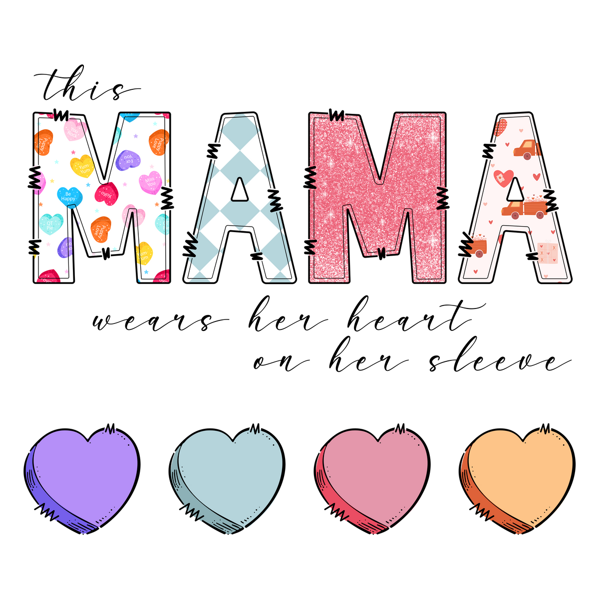 THIS MAMA WEARS HER HEART ON HER SLEEVE