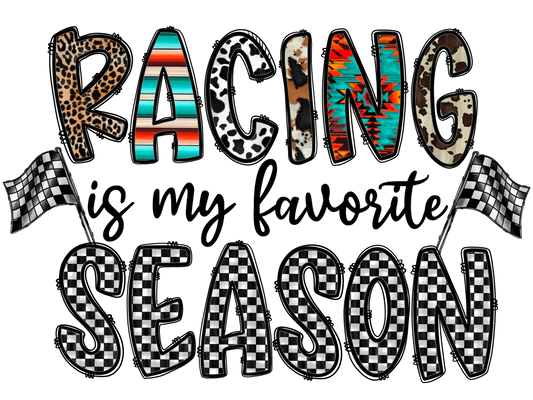 RACING IS MY FAVORITE SEASON