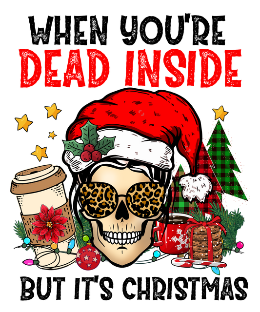 WHEN YOUR DEAD INSIDE BUT IT'S CHRISTMAS