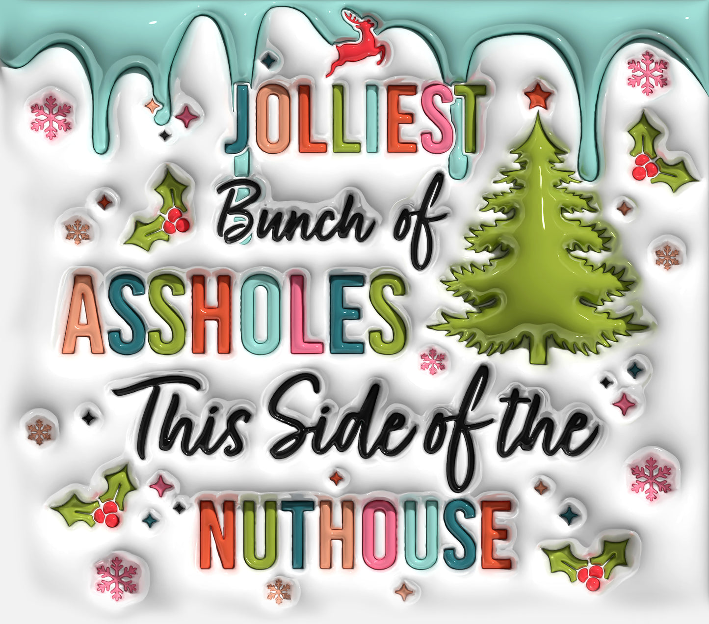 JOLLIEST BUNCH OF ASSHOLES