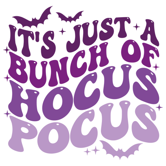 ITS JUST A BUNCH OF HOCUS POCUS