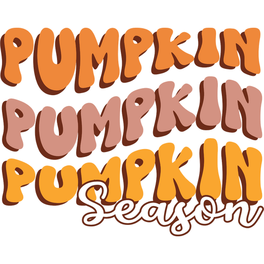 PUMPKIN PUMPKIN PUMPKIN SEASON