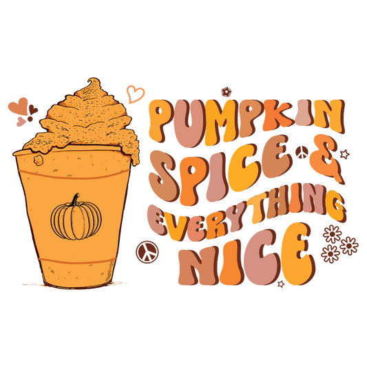 PUMPKIN SPICE & EVERYTHING NICE