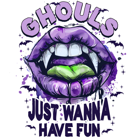 GHOULS JUST WANNA HAVE FUN