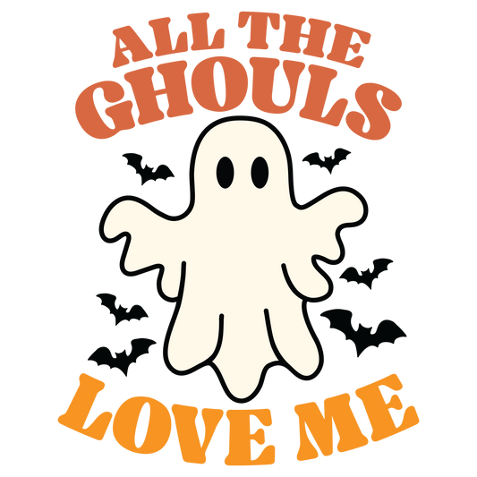 ALL THE GHOULS LOVE ME