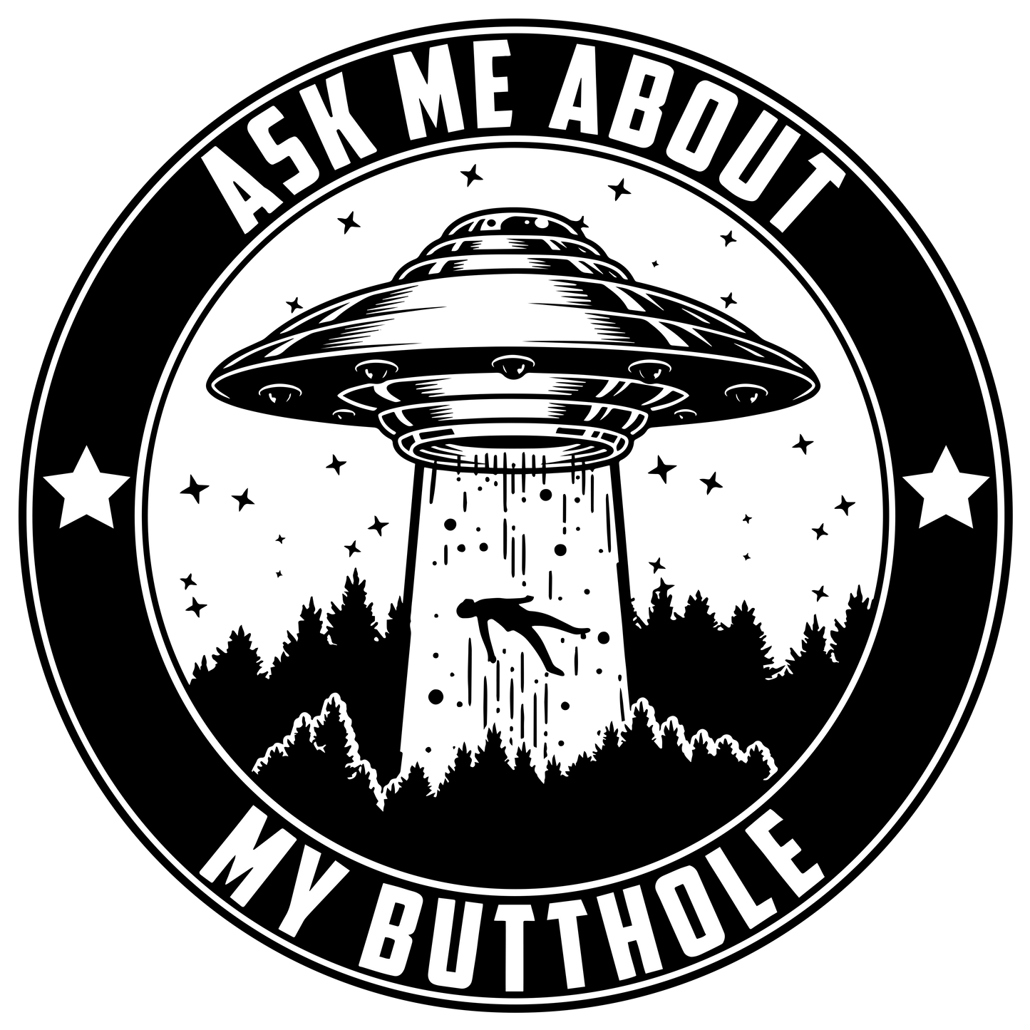 ASK ME ABOUT MY BUTTHOLE :)