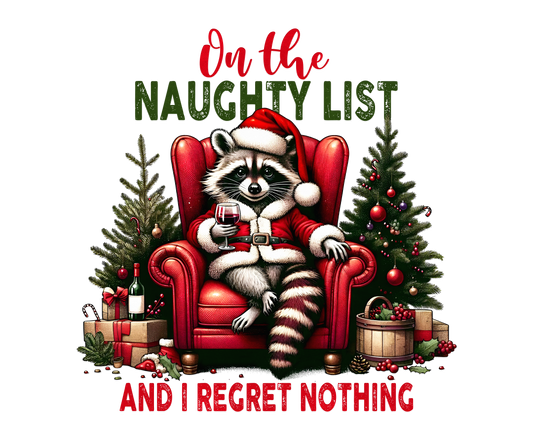 ON THE NAUGHTY LIST AND I REGRET NOTHING