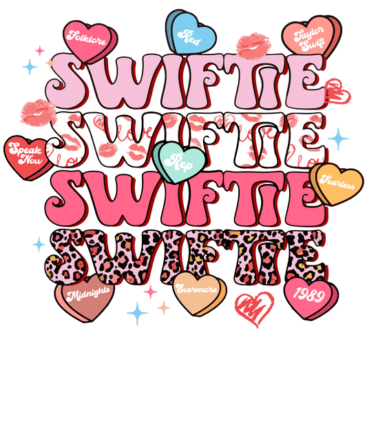 SWIFTIE SWIFTIE SWIFTIE VALENTINES DAY