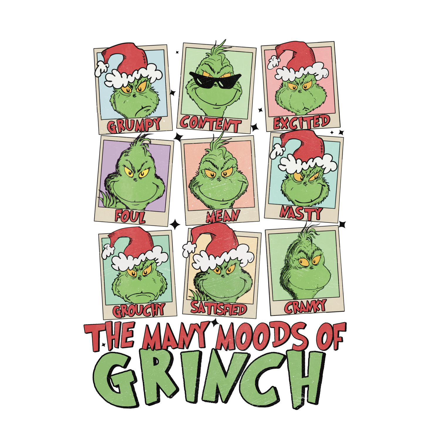 THE MANY MOODS OF GRINCH