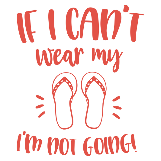IF I CAN'T WEAR MY....