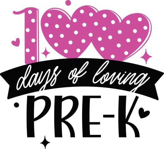 100 DAYS OF LOVING PREK & KINDER & 1ST