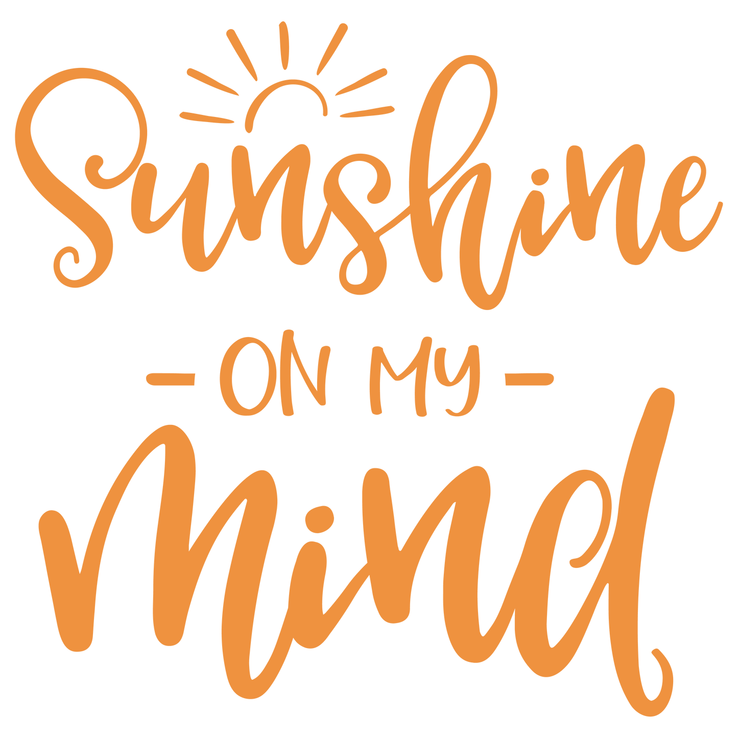 SUNSHINE ON MY MIND