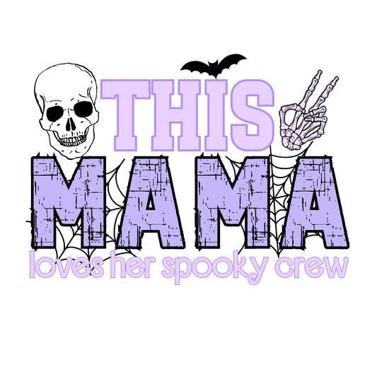 THIS MAMA LOVES HER SPOOKY CREW