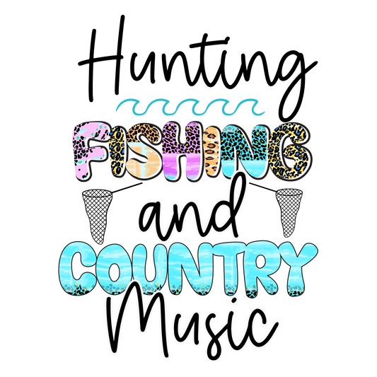 HUNTING, FISHING AND COUNTRY MUSIC