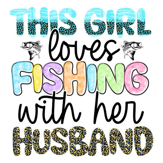 THIS GIRL LOVES FISHING....