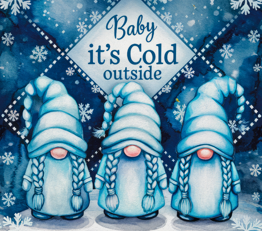 BABY IT'S COLD OUTSIDE GNOMES