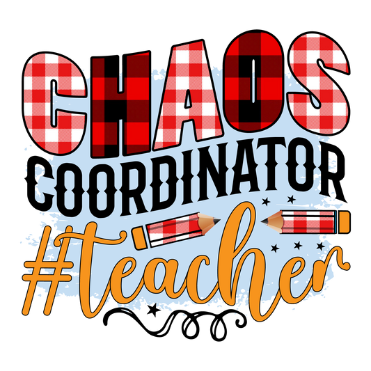 CHAOS COORDINATOR...TEACHER