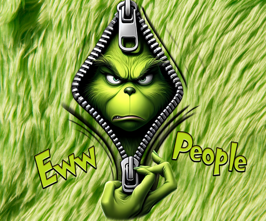 EEEWWWW PEOPLE GRINCH