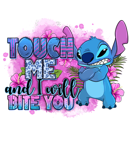 STITCH TOUCH ME AND I WILL BITE YOU