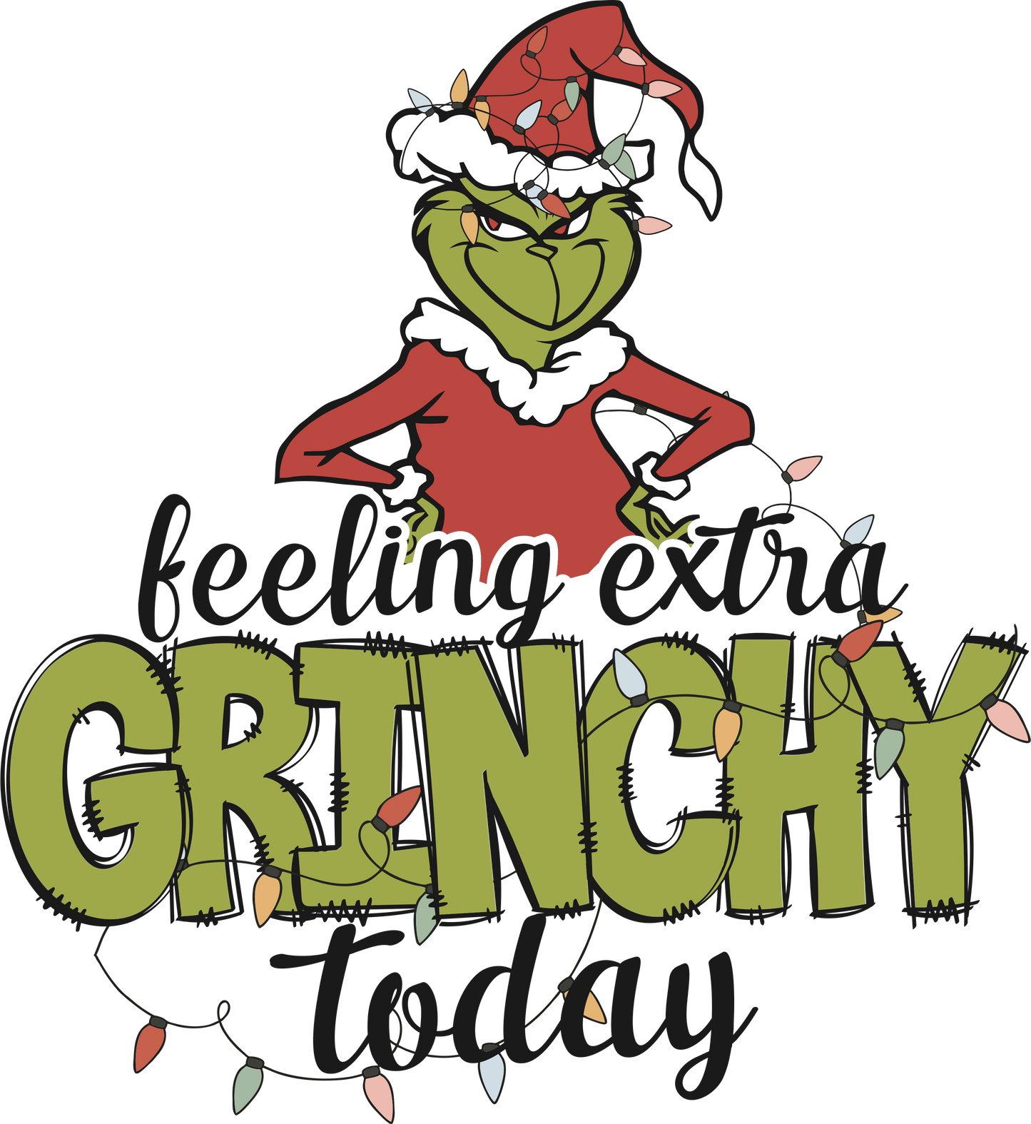 FEELING EXTRA GRINCHY TODAY
