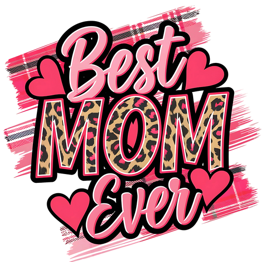BEST MOM EVER