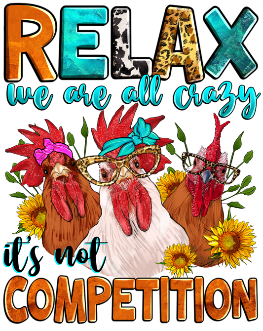 RELAX WE ARE ALL CRAZY