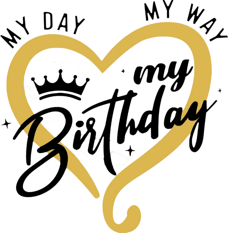 MY DAY MY WAY BIRTHDAY