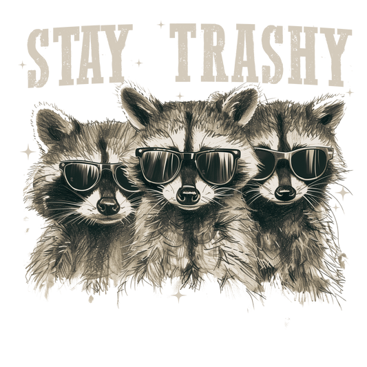 STAY TRASHY