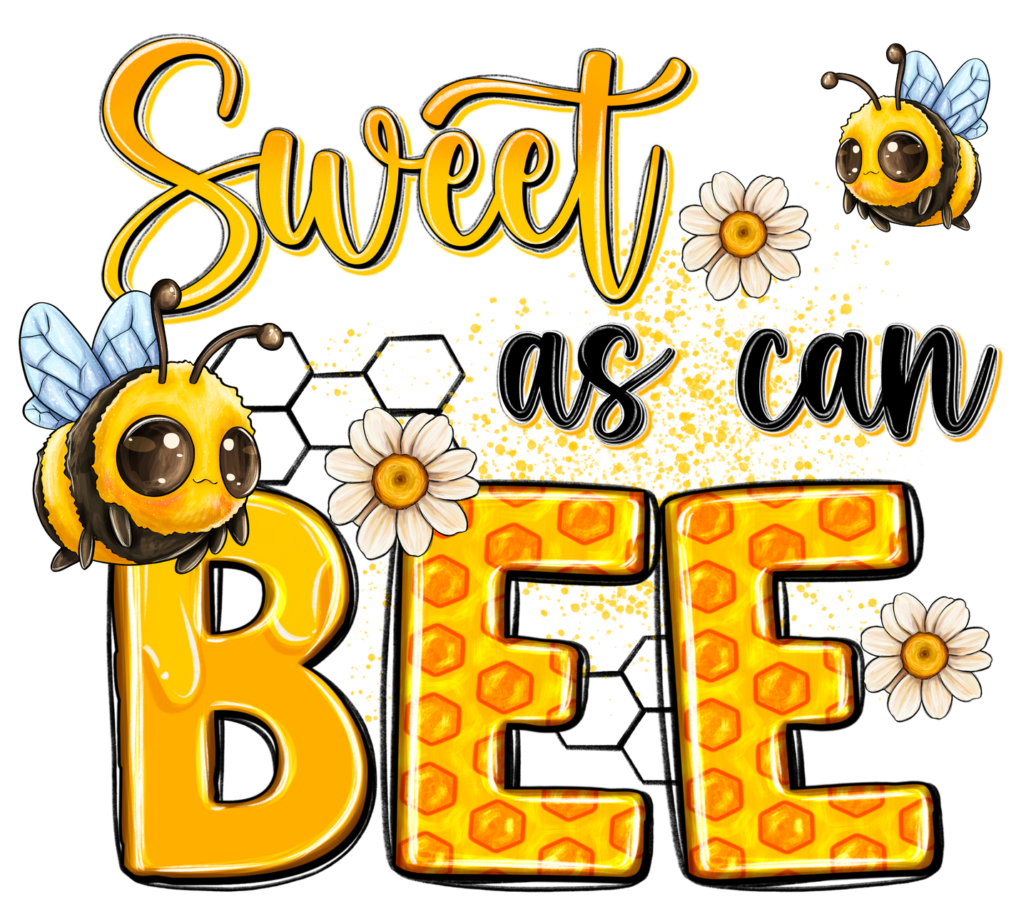 SWEET AS CAN BEE