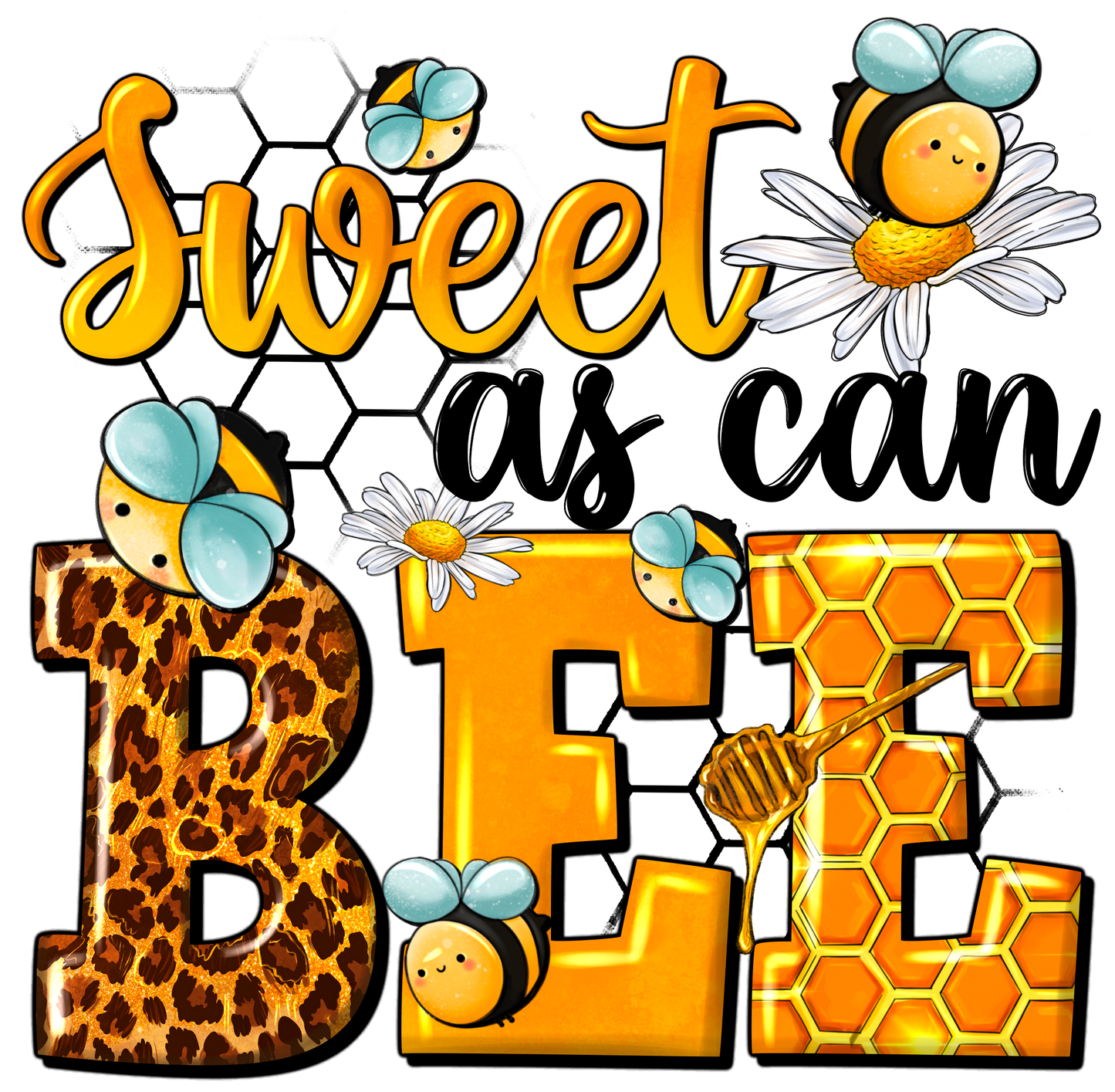 SWEET AS CAN BEE