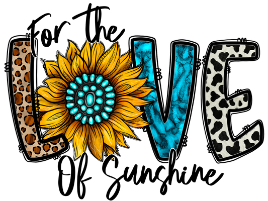 FOR THE LOVE OF SUNSHINE