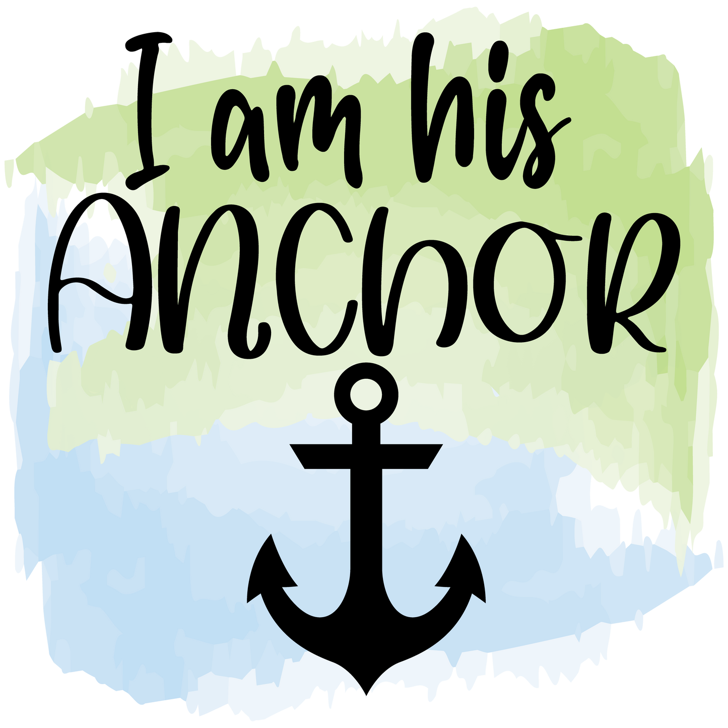 I am his Anchor