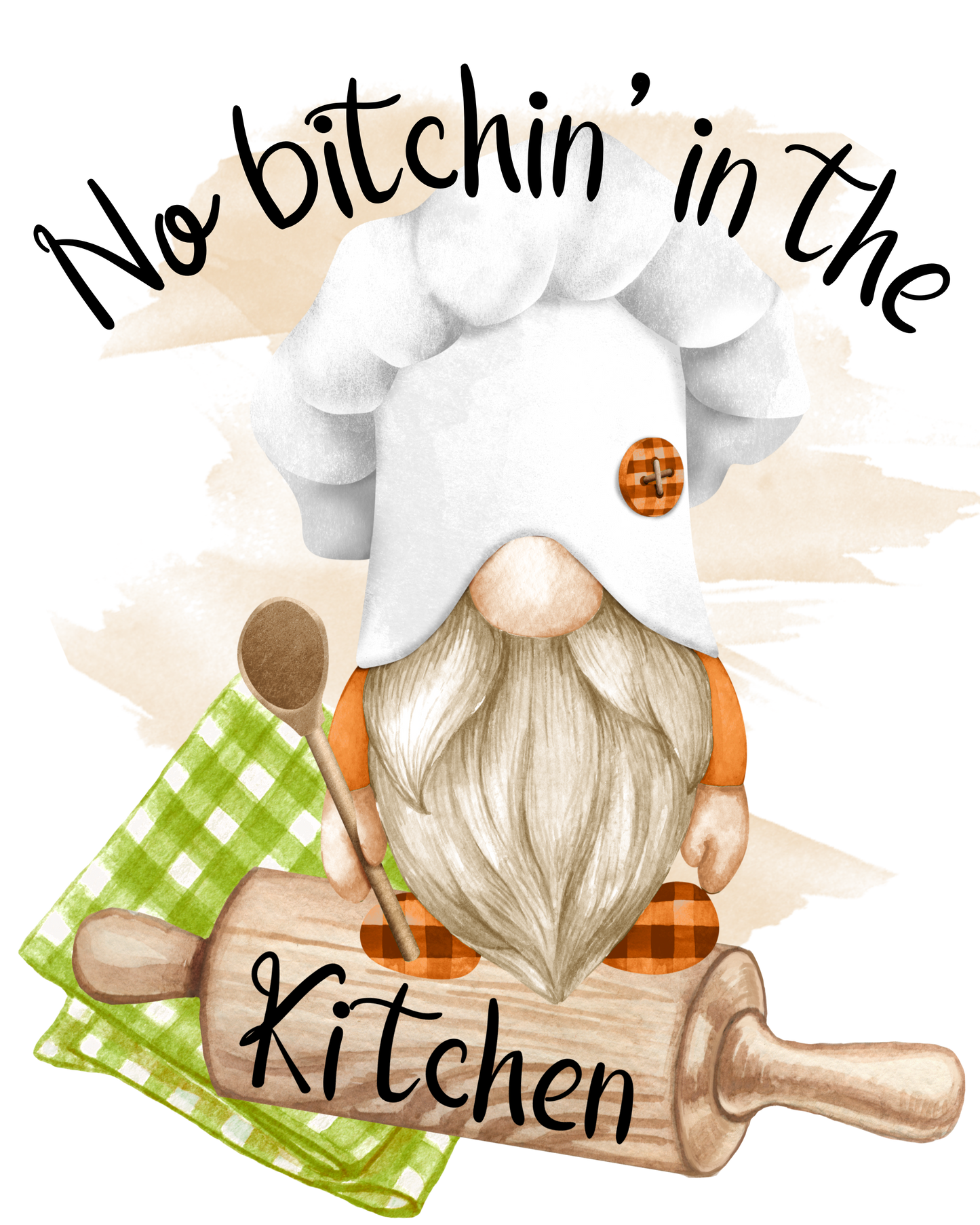 NO BITCHIN IN THE KITCHEN