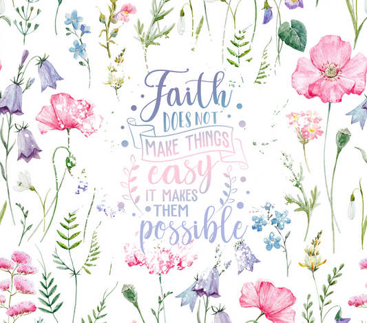 FAITH DOES NOT MAKE THINGS EASY