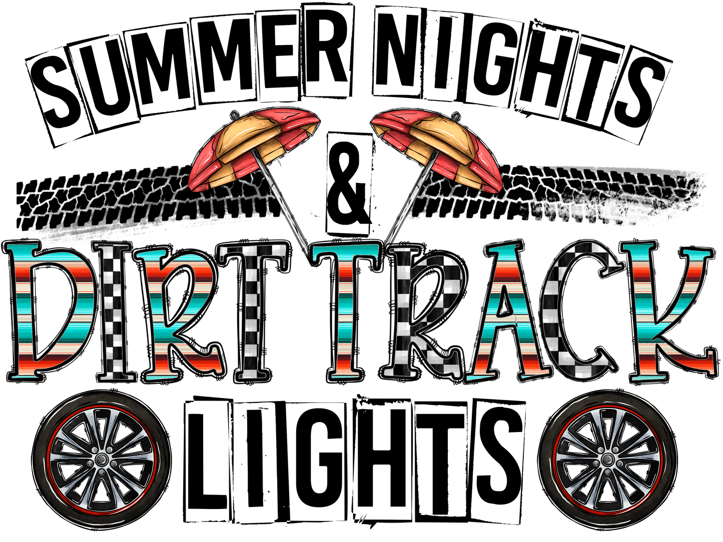 SUMMER NIGHTS & DIRT TRACK LIGHTS