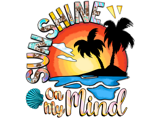 SUNSHINE ON MY MIND