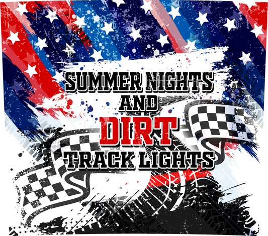 SUMMER NIGHTS AND DIRT TRACK LIGHTS