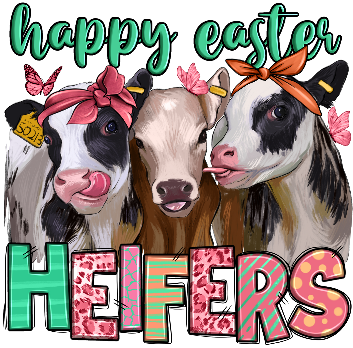 HAPPY EASTER HEIFERS