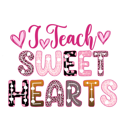 I TEACH SWEETHEARTS